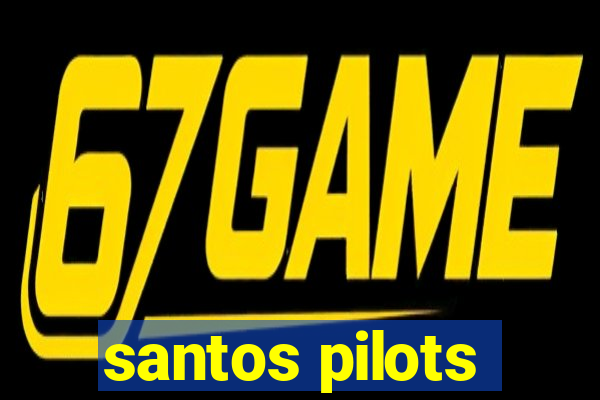 santos pilots